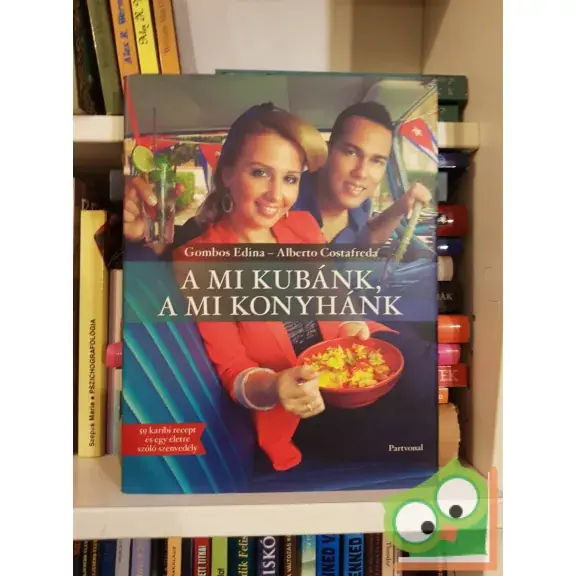 Olcsó Gombos Edina, Alberto Costafreda: A mi Kubánk, a mi konyhánk