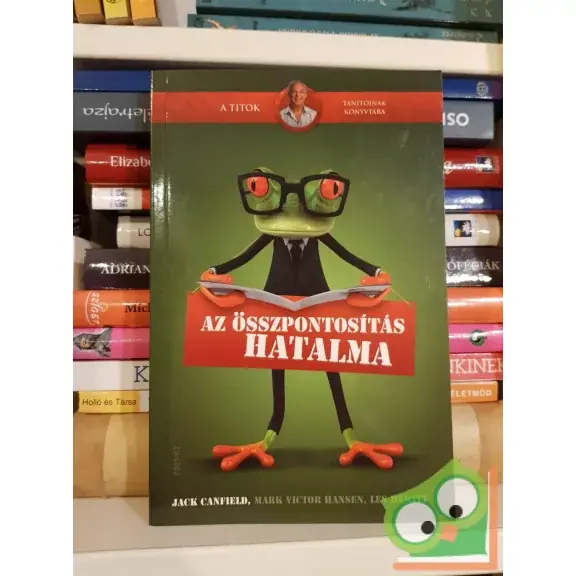Expressz szállítás Jack Canfield: Az összpontosítás hatalma