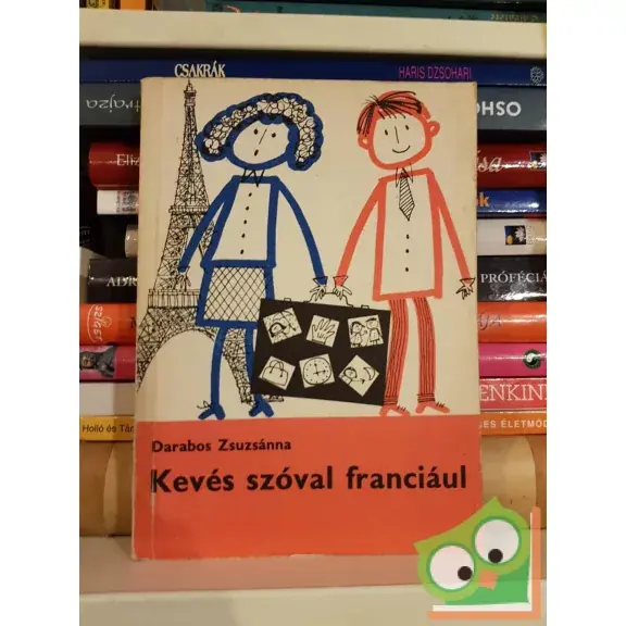 Darabos Zsuzsanna: Kevés szóval franciául Outlet