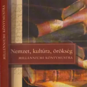 Nemzet, kultúra, örökség - Milleniumi könyvmustra - Terbócs Attila (szerk.) Népszerű