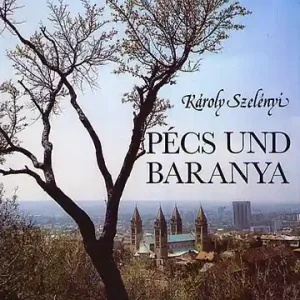 Legnépszerűbb Pécs und Baranya - Károly Szelényi