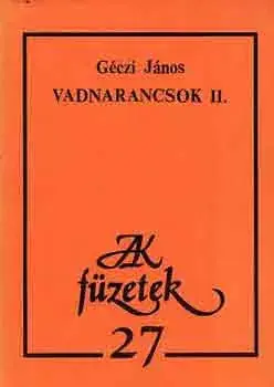 Végkiárusítás Vadnarancsok II. - Géczi János