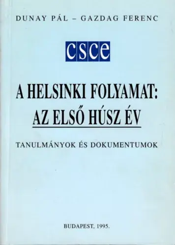 A Helsinki folyamat - az első húsz év - Dunay Pál, Gazdag Ferenc Biztonságos fizetés
