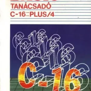 Szuper akció BASIC Tanácsadó C-16, Plus/4 - Theisz György