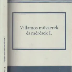 Kiárusítás Villamos műszerek és mérések I. - Becker Lajosné - Fekete Andrásné - Téglás Imréné