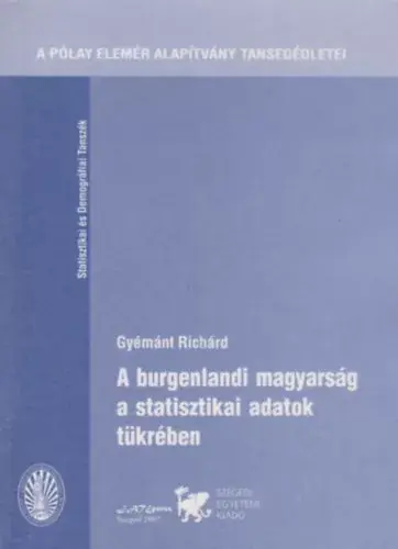 A burgenlandi magyarság a statisztikai adatok tükrében - Gyémánt Richárd Szezonális akció