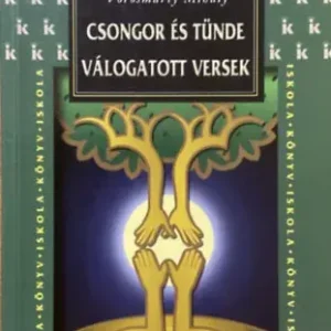 Vörösmarty Mihály - Válogatott versek - Csongor és Tünde - Vörösmarty Mihály Outlet