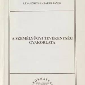 Árcsökkenés A személyügyi tevékenység gyakorlata - Lévai Zoltán; Bauer János
