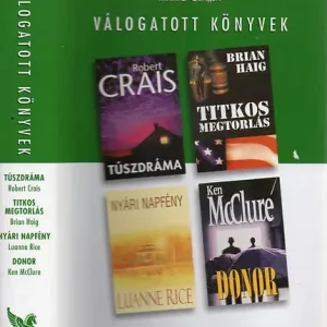 Túszdráma- Titkos megtorlás- Nyári napfény- Donor - Crais- Haig- Rice- McClure Biztonságos fizetés