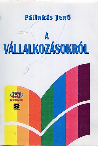 A vállalkozásokról - Pálinkás Jenő Árengedmény