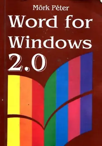 Gyors kiszállítás Word for Windows 2.0 - Mörk Péter