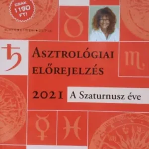 Asztrológiai előrejelzés 2021 - A Szaturnusz éve - Izing Klára Vedd meg most