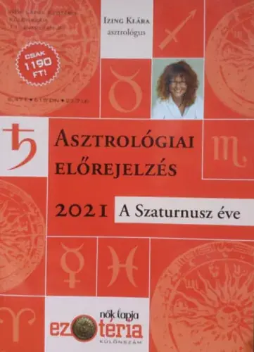 Asztrológiai előrejelzés 2021 - A Szaturnusz éve - Izing Klára Vedd meg most