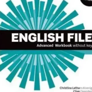 Biztonságos fizetés English File - Advanced Workbook without Key - third edition - Christina Latham-Koenig - Clive Oxenden, Jerry Lambert, Jane Hudson