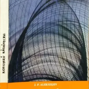 Akciós ár Korszerű rádió-vételtechnika - J.P. Alekszejev