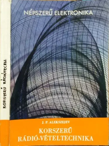 Akciós ár Korszerű rádió-vételtechnika - J.P. Alekszejev