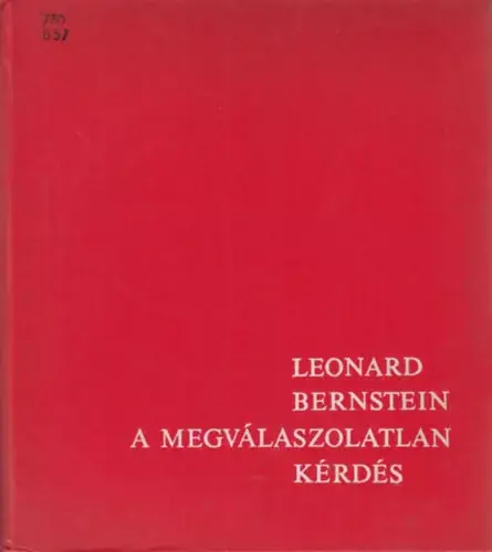 A megválaszolatlan kérdés - Leonard Bernstein Akciós ár