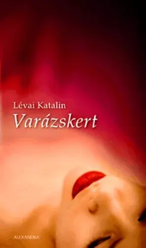 Varázskert - Lévai Katalin Kiárusítás