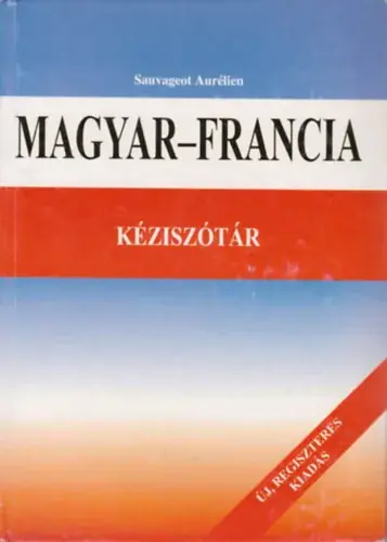 Bestseller Magyar-francia kéziszótár - Sauvageot Aurélien