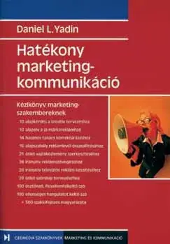 Hatékony marketingkommunikáció - Daniel L. Yadin Akció