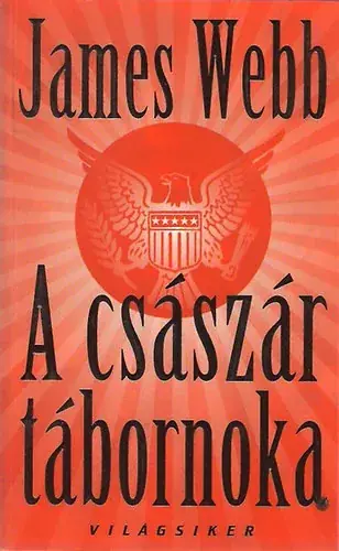 Utolsó esély A császár tábornoka - James Webb