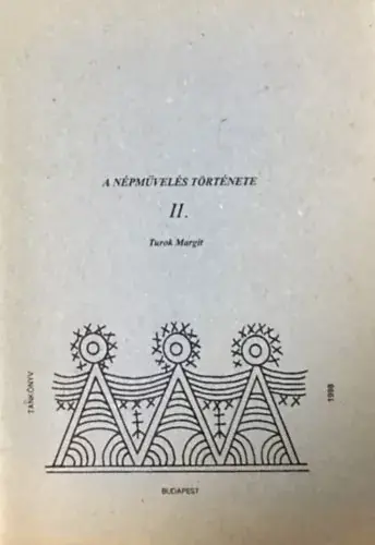 A népművelés története II. - Turok Margit Ne maradj le