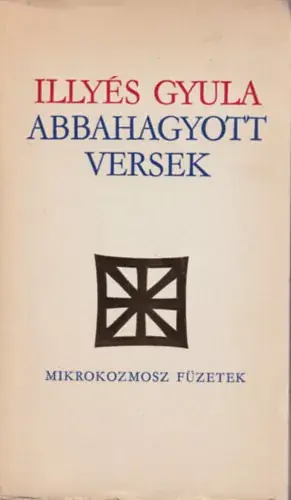 Végkiárusítás Abbahagyott versek - Illyés Gyula