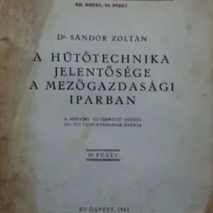 A hűtőtechnika jelentősége a mezőgazdasági iparban - Sándor Zoltán Árengedmény