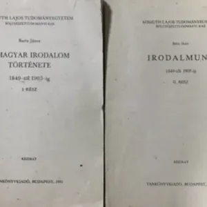 A magyar irodalom története 1849-től 1905-ig (I. rész)+ Irodalmunk 1849-től 1905-ig (II. rész) (2 kötet) - Barta János Vedd meg online