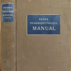 Neues Pharmazeutisches Manual - Eugen Dieterich - Karl Dieterich (Hrsg.) Népszerű