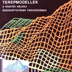 Digitális terepmodellek a vezeték nélküli összeköttetések tervezésében - PKI 1972-1994 - Dr. Koós Árpád Outlet