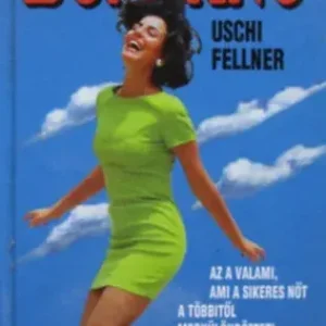 Vedd meg most A bombanő - Uschi Fellner
