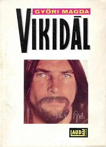 Vikidál - Győri Magda Bestseller