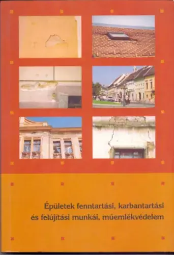 Épületek fenntartási, karbantartási és felújítási munkái, műemlékvédelem - Szerényi Attila, Szerényi István, Bársony István Végkiárusítás