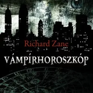 Vámpírhoroszkóp - Richard Zane Vásárlói kedvenc