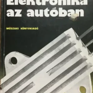 Elektronika az autóban - Dr.Buna Béla Bestseller