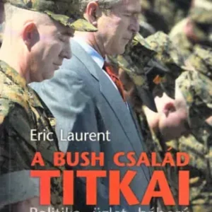 A Bush család titkai - Eric Laurent Biztonságos fizetés