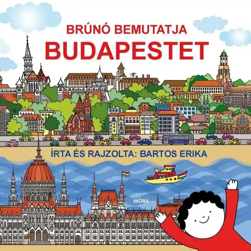Akciós ár Bartos Erika: Brúnó bemutatja Budapestet (Brúnó Budapesten)