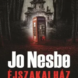 Vedd meg most Jo Nesbø: Éjszakai ház (Skandináv Krimik)