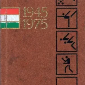 Vedd meg most Három évtized sportja (1945-1975)- minikönyv - Kutas István- Lakatos György