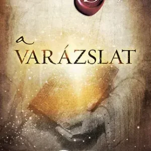 Akciós ár Rhonda Byrne: A Varázslat