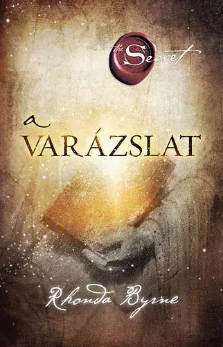 Akciós ár Rhonda Byrne: A Varázslat
