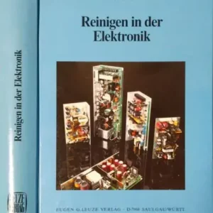 Vedd meg most Reinigen in der Elektronik - Verschmutzung und Reinigung elektronischer Komponenten und Baugruppen - B. N. Ellis