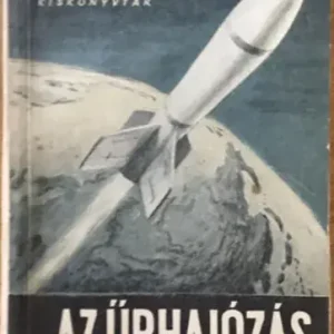 Az űrhajózás - Különleges ajánlat