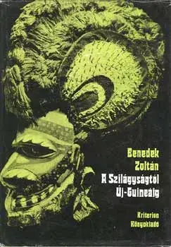 Végkiárusítás A Szilágyságtól Új-Guineáig - Benedek Zoltán
