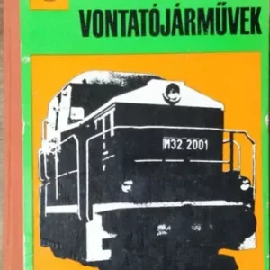 Szuper akció Vasúti diesel vontatójárművek - Varga Jenő