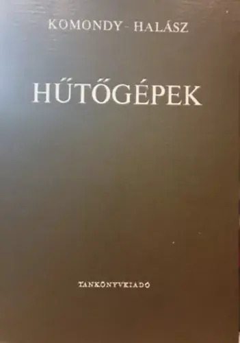 Hűtőgépek - Komondy - Halász Különleges ajánlat