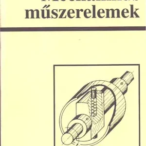Mechanikus műszerelemek - Király Ottó Kihagyhatatlan ajánlat