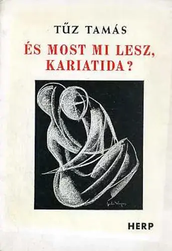 Végkiárusítás Tűz Tamás: És most mi lesz, kariatida?