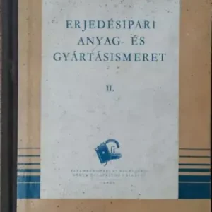 Erjedésipari anyag- és gyártásismeret II. - Krausz József és munkatársai Biztonságos vásárlás